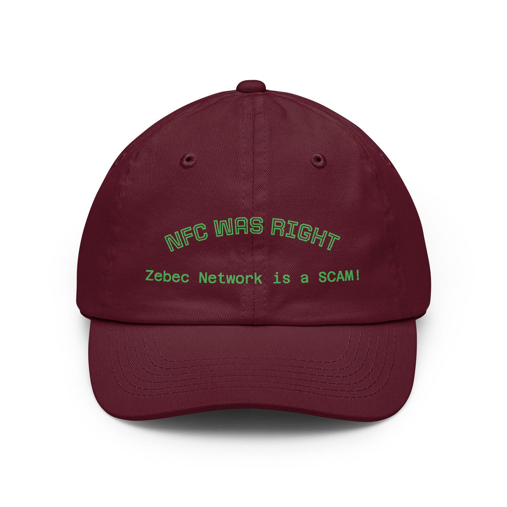 Dad Hat  "NFC Was Right: Zebec Network Is a SCAM!" Embroidered Statement Cap