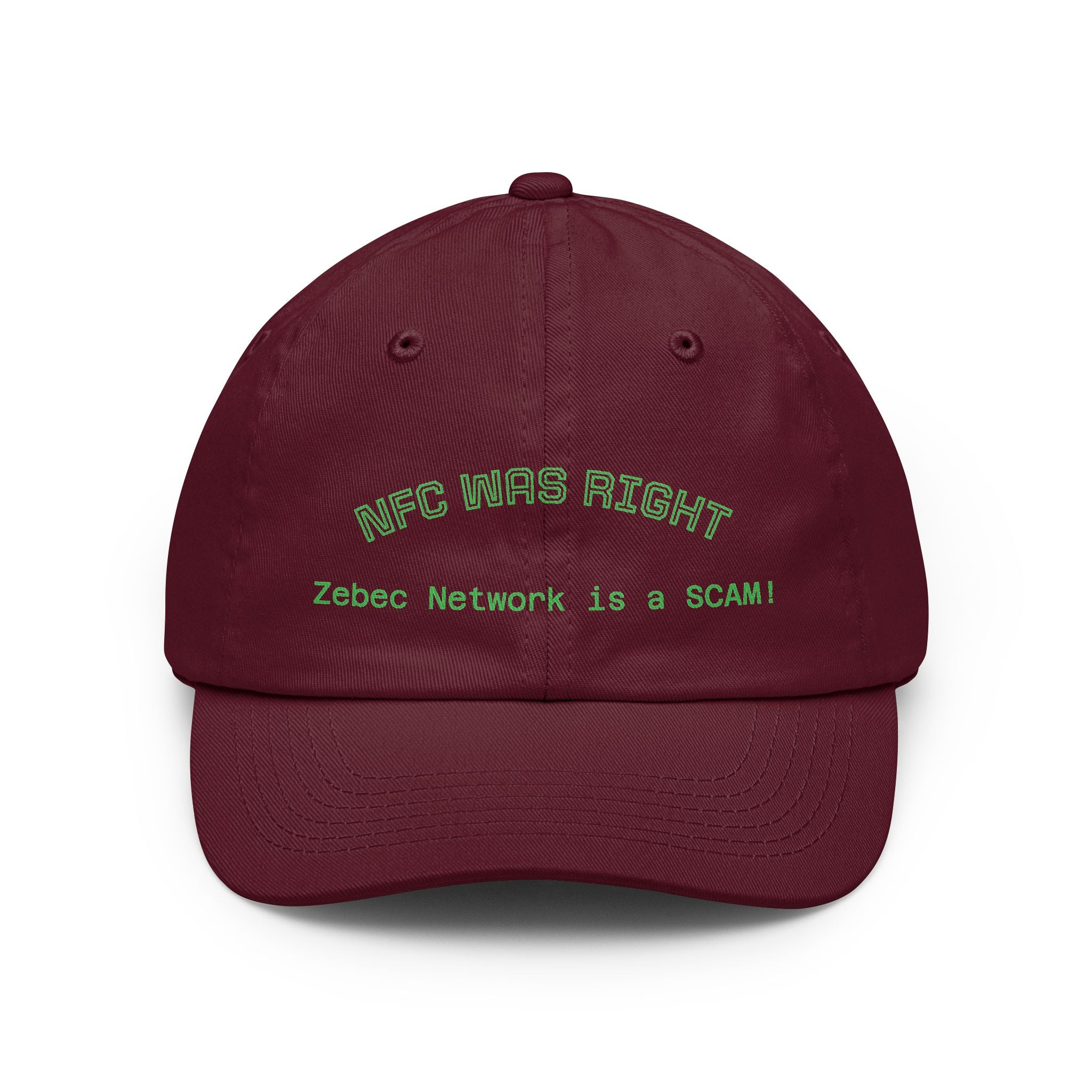 Dad Hat  "NFC Was Right: Zebec Network Is a SCAM!" Embroidered Statement Cap