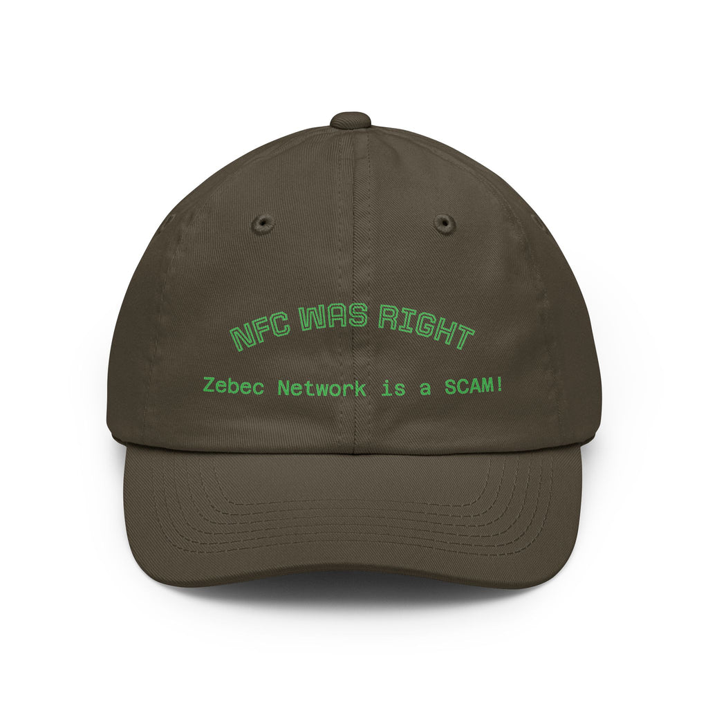 Dad Hat  "NFC Was Right: Zebec Network Is a SCAM!" Embroidered Statement Cap