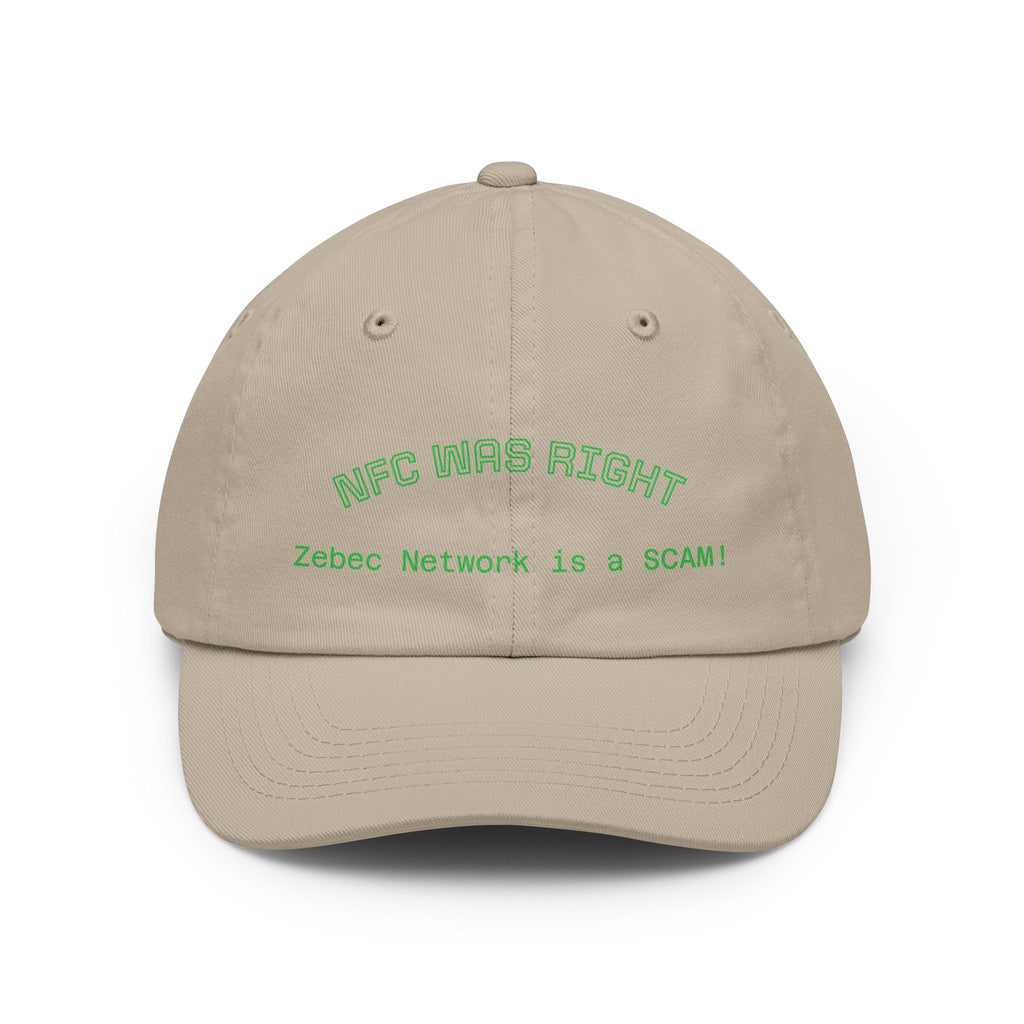 Dad Hat  "NFC Was Right: Zebec Network Is a SCAM!" Embroidered Statement Cap