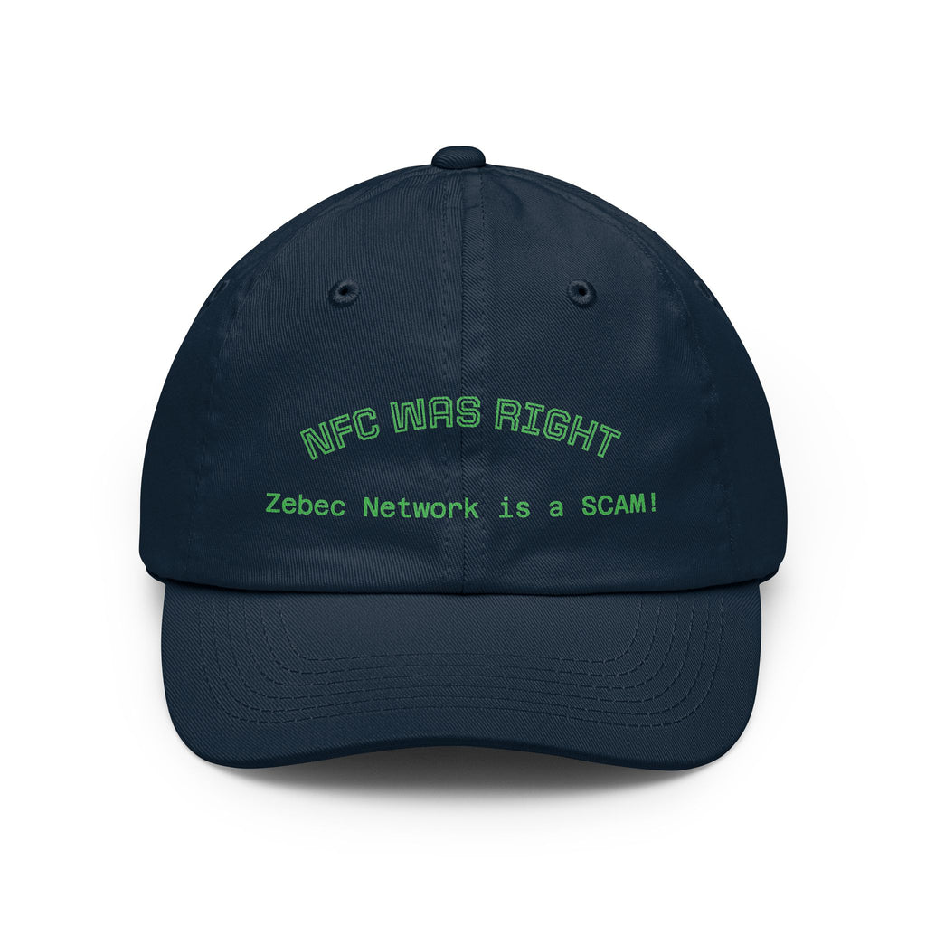 Dad Hat  "NFC Was Right: Zebec Network Is a SCAM!" Embroidered Statement Cap