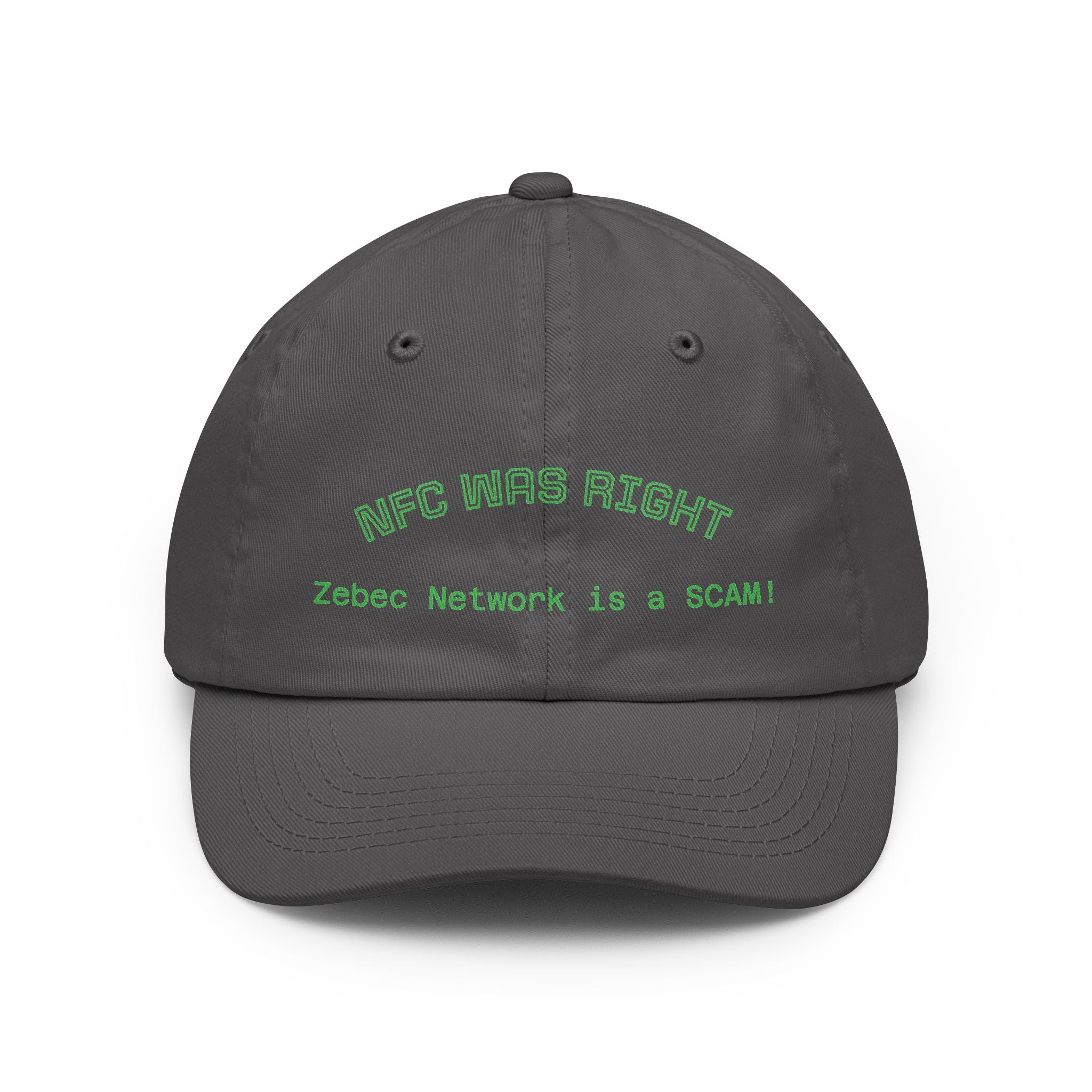 Dad Hat  "NFC Was Right: Zebec Network Is a SCAM!" Embroidered Statement Cap