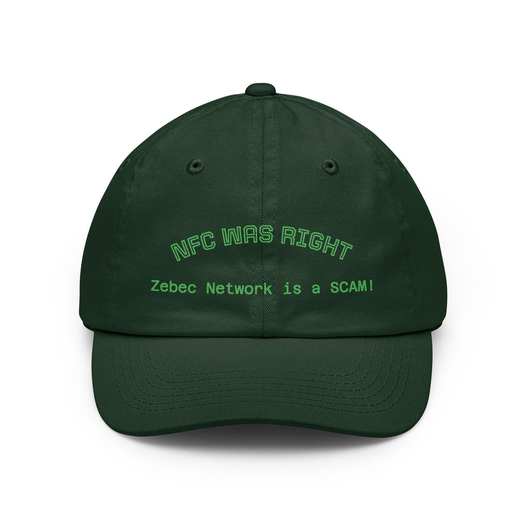 Dad Hat  "NFC Was Right: Zebec Network Is a SCAM!" Embroidered Statement Cap