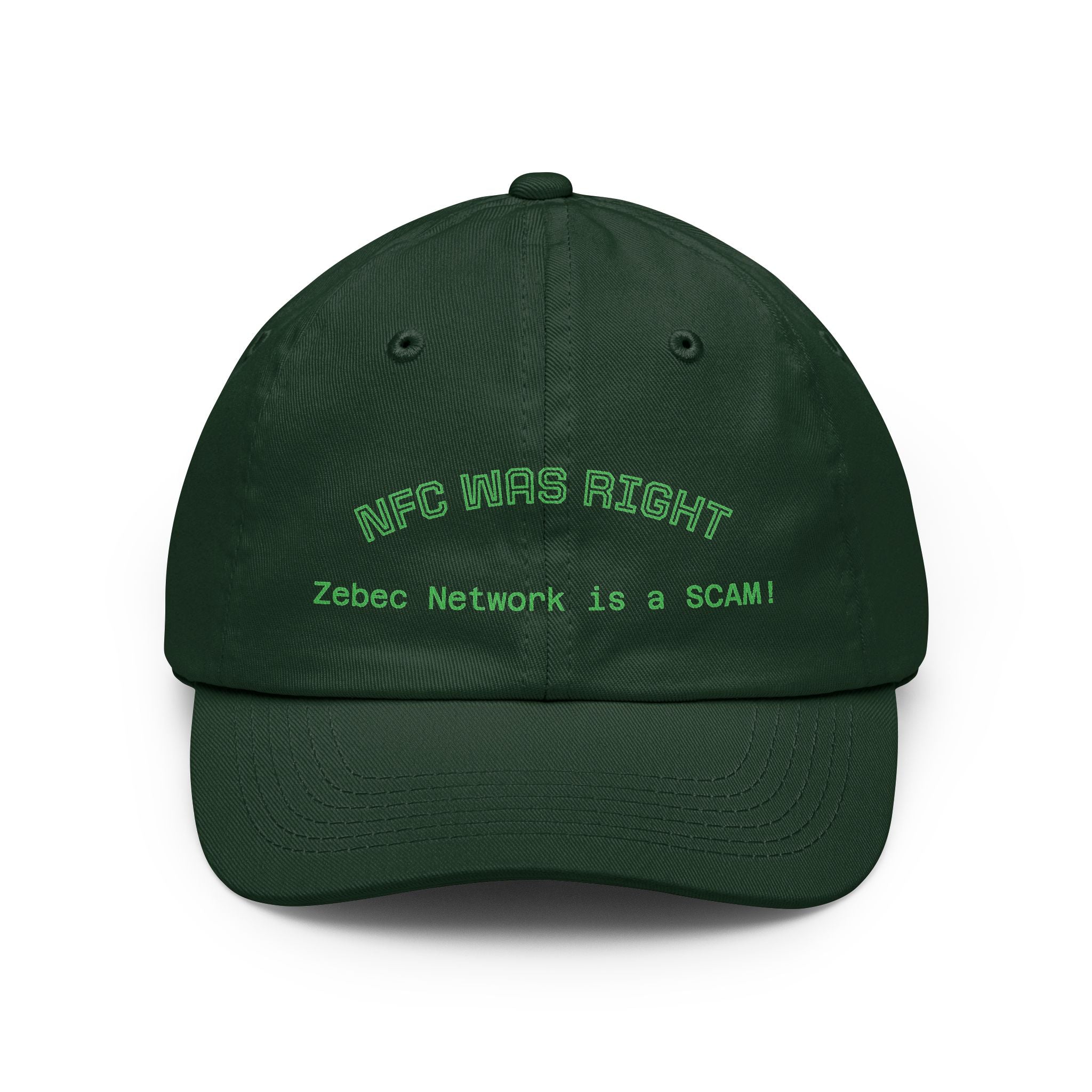 Dad Hat  "NFC Was Right: Zebec Network Is a SCAM!" Embroidered Statement Cap