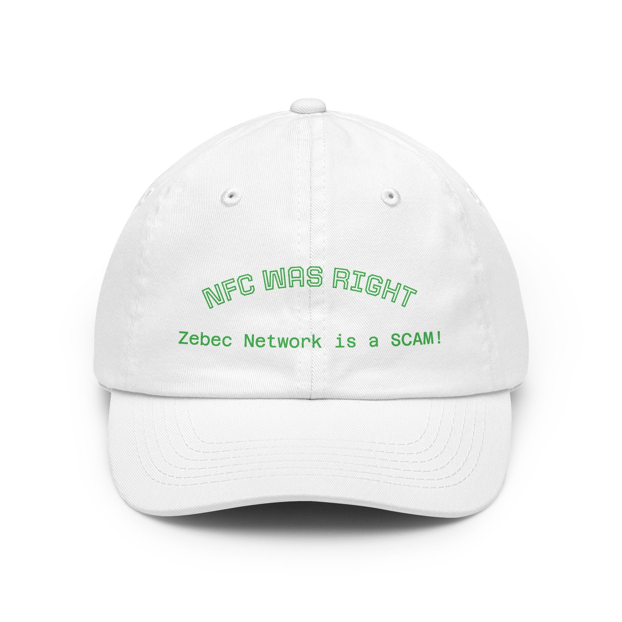 Dad Hat  "NFC Was Right: Zebec Network Is a SCAM!" Embroidered Statement Cap