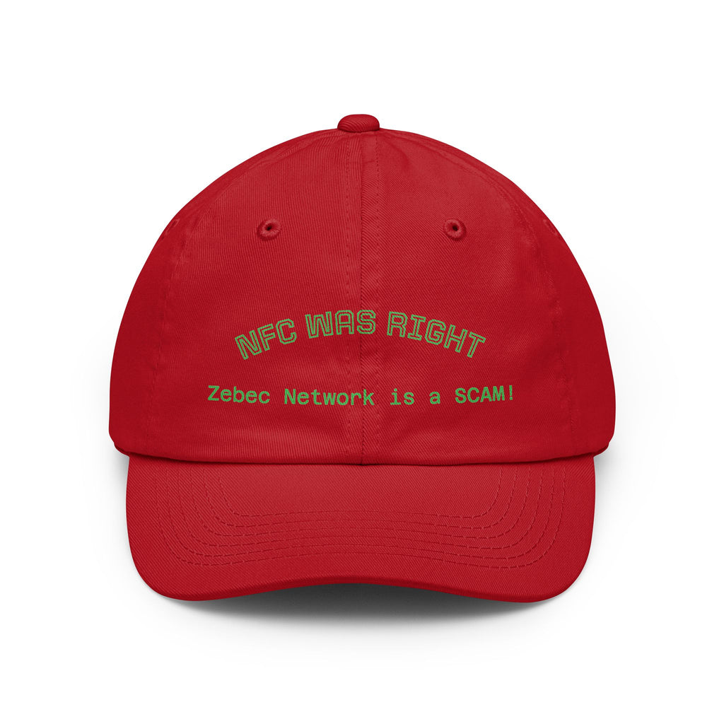 Dad Hat  "NFC Was Right: Zebec Network Is a SCAM!" Embroidered Statement Cap