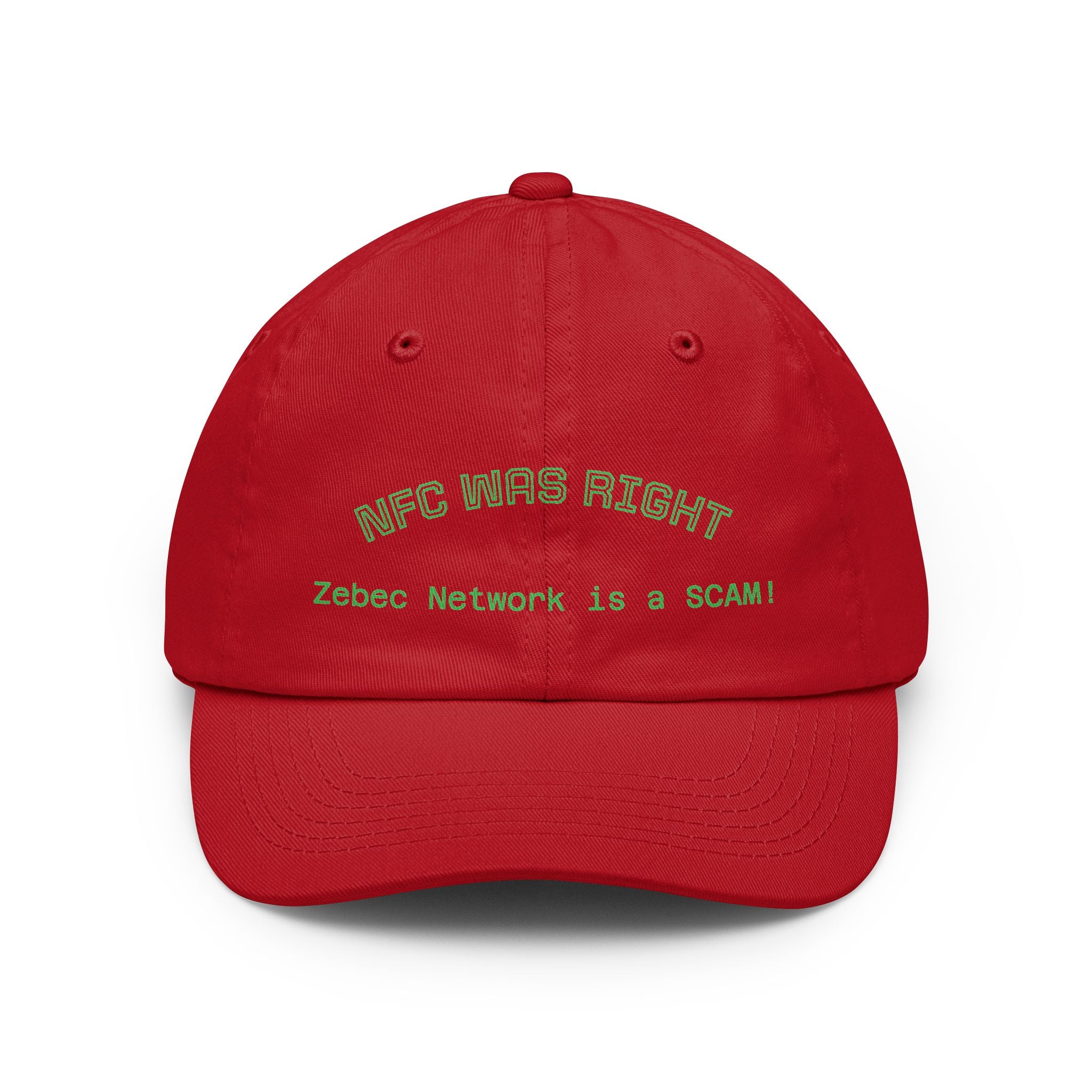 Dad Hat  "NFC Was Right: Zebec Network Is a SCAM!" Embroidered Statement Cap