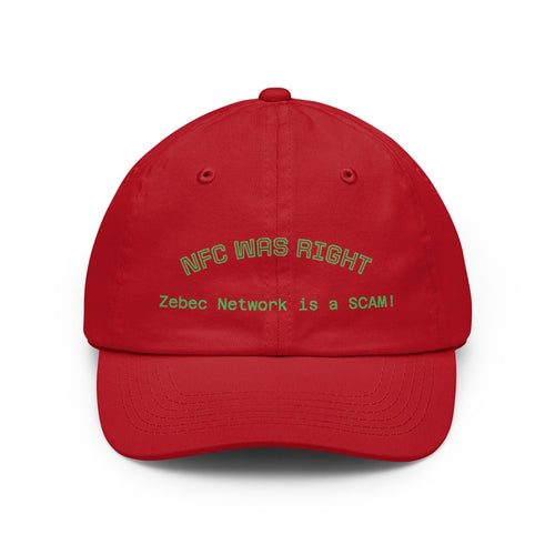 Dad Hat  "NFC Was Right: Zebec Network Is a SCAM!" Embroidered Statement Cap